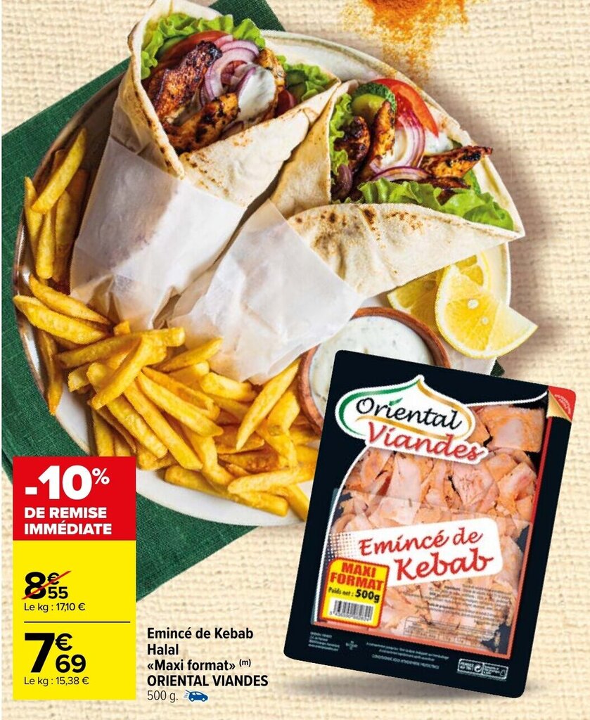 Promo Emincé de Kebab Halal Maxi format ORIENTAL VIANDES chez Carrefour