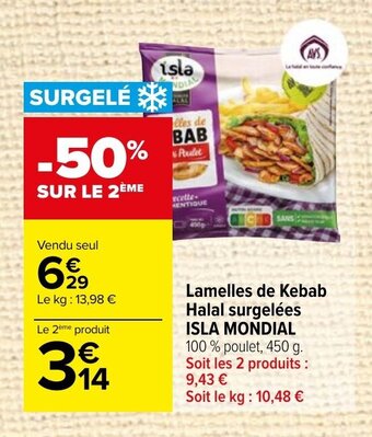 Carrefour Market Lamelles de Kebab Halal surgelées ISLA MONDIAL offre