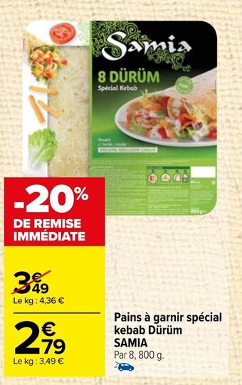 Carrefour Market Pains à garnir spécial kebab Dürüm SAMIA offre
