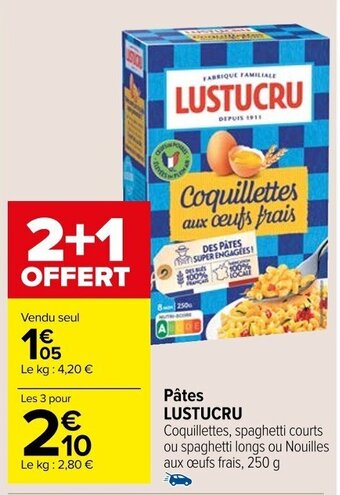 Carrefour Market Pâtes LUSTUCRU offre