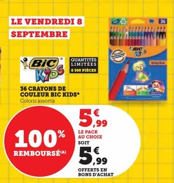 Hyper U 36 CRAYONS DE COULEUR BIC KIDS offre