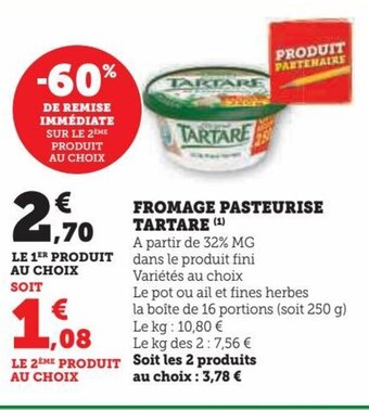 Hyper U FROMAGE PASTEURISE TARTARE offre