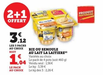 Hyper U RIZ OU SEMOULE AU LAIT LA LAITIERE offre