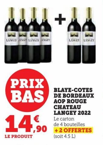 Hyper U BLAYE-COTES DE BORDEAUX AOP ROUGE CHATEAU LANGEY 2022 offre
