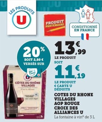 Hyper U COTES DU RHONE VILLAGES AOP ROUGE CROIX DES ALLIANCES U offre