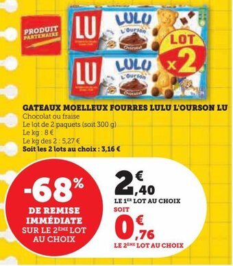 Hyper U GATEAUX MOELLEUX FOURRES LULU L'OURSON LU offre