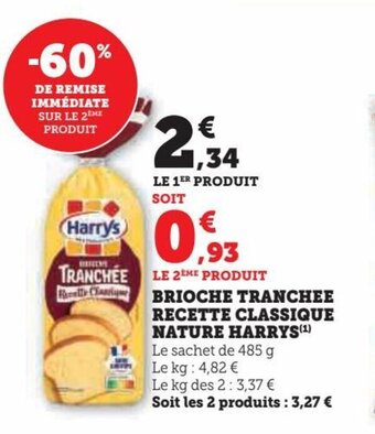 Hyper U BRIOCHE TRANCHEE RECETTE CLASSIQUE NATURE HARRYS offre