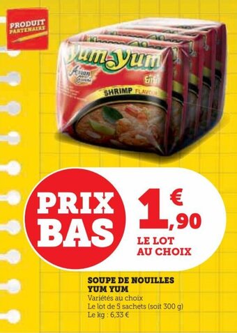 Hyper U SOUPE DE NOUILLES YUM YUM offre