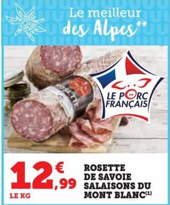 Hyper U ROSETTE DE SAVOIE SALAISONS DU MONT BLANC offre