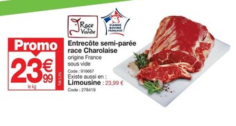 Promocash Entrecôte semi-parée race Charolaise offre