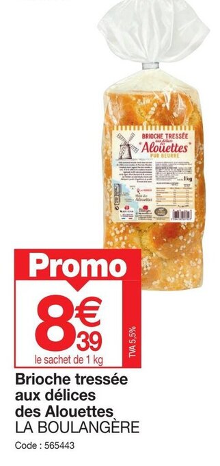 Promocash Brioche tressée aux délices des Alouettes offre