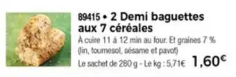 Thiriet 2 Demi Baguettes Aux 7 Céréales offre