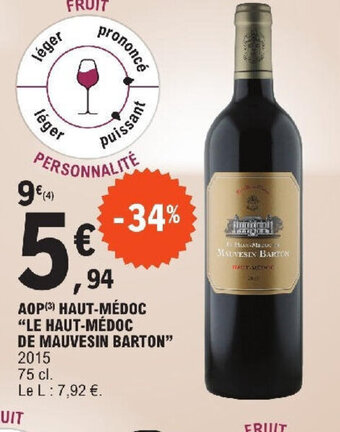 E.Leclerc AOP HAUT-MÉDOC LE HAUT-MÉDOC DE MAUVESIN BARTON offre