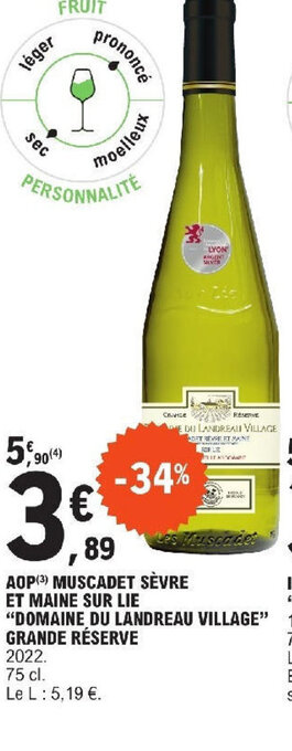 E.Leclerc AOP MUSCADET SÈVRE ET MAINE SUR LIE DOMAINE DU LANDREAU VILLAGE Grande reserve offre