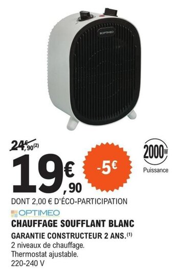 E.Leclerc Brico CHAUFFAGE SOUFFLANT BLANC offre