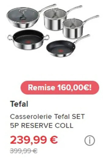 Tefal Casserolerie Tefal SET 5P RESERVE COLL