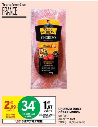 Intermarché Hyper CHORIZO DOUX CÉSAR MORONI offre