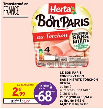 Intermarché Hyper LE BON PARIS CONSERVATION SANS NITRITE TORCHON HERTA offre