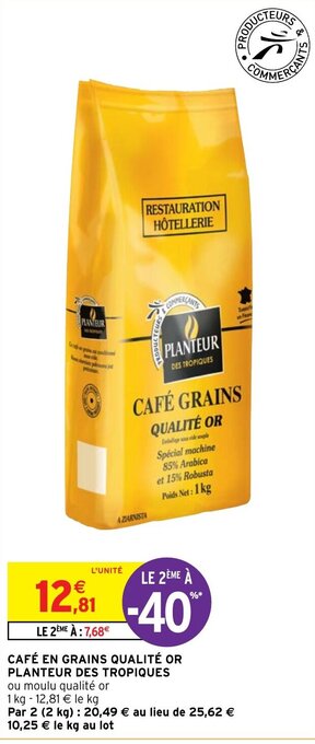 Intermarché Hyper CAFÉ EN GRAINS QUALITÉ OR PLANTEUR DES TROPIQUES offre