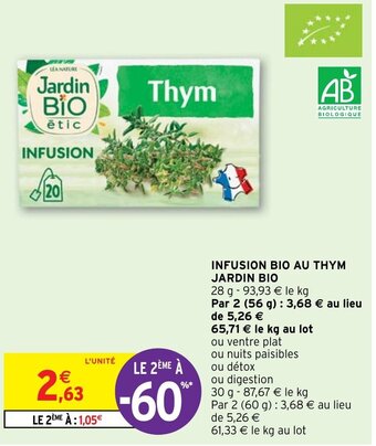 Intermarché Hyper INFUSION BIO AU THYM JARDIN BIO offre