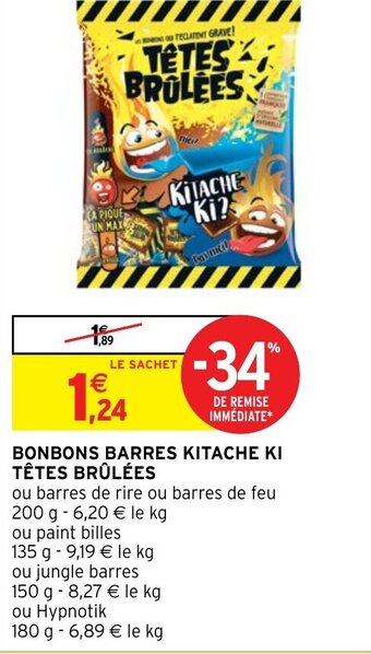 Intermarché Hyper BONBONS BARRES KITACHE KI TÊTES BRÛLÉES offre