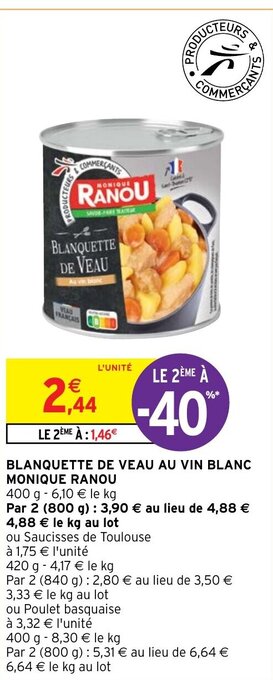 Intermarché Hyper BLANQUETTE DE VEAU AU VIN BLANC MONIQUE RANOU offre