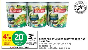 Intermarché Hyper PETITS POIS ET JEUNES CAROTTES TRES FINS SAINT ELOI offre