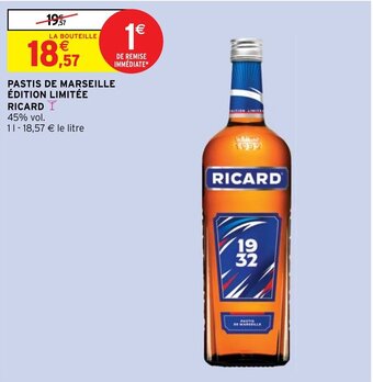 Intermarché Hyper PASTIS DE MARSEILLE ÉDITION LIMITÉE RICARD offre
