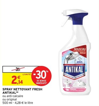 Intermarché Hyper SPRAY NETTOYANT FRESH ANTIKAL offre