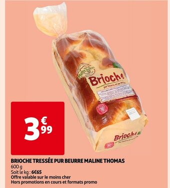 Auchan BRIOCHE TRESSÉE PUR BEURRE MALINE THOMAS offre