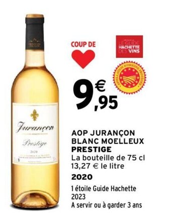 Intermarché AOP JURANÇON BLANC MOELLEUX PRESTIGE offre