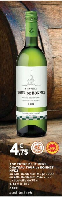 Intermarché AOP ENTRE DEUX MERS CHÂTEAU TOUR de BONNET HVE3 offre