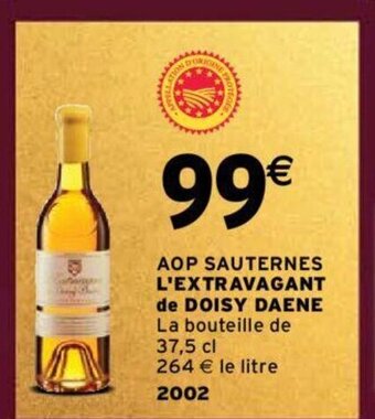 Intermarché AOP SAUTERNES L'EXTRAVAGANT de DOISY DAENE offre