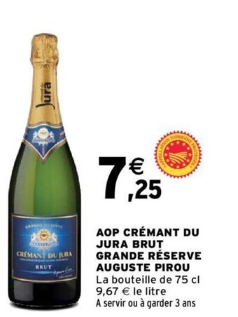 Intermarché AOP CRÉMANT DU JURA BRUT GRANDE RÉSERVE AUGUSTE PIROU offre