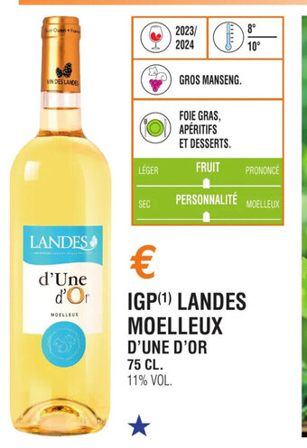 E.Leclerc IGP(¹) LANDES MOELLEUX D'UNE D'OR 75 CL. 11% VOL. offre
