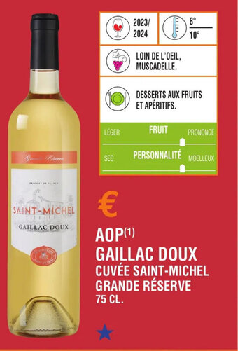 E.Leclerc AOP(1) GAILLAC DOUX CUVÉE SAINT-MICHEL GRANDE RÉSERVE 75 CL. offre