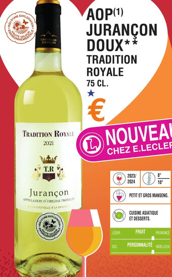 E.Leclerc AOP (¹) JURANÇON DOUX** TRADITION ROYALE offre