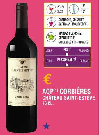 E.Leclerc AOP(¹) CORBIÈRES CHÂTEAU SAINT-ESTÈVE offre