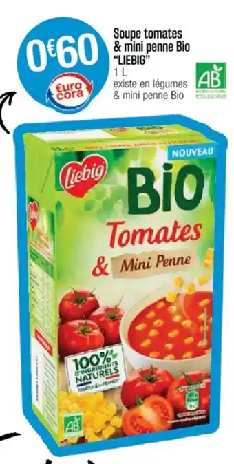 Cora x Carrefour Soupe Tomates & Mini Penne Bio offre