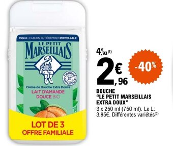 E.Leclerc Douche le petit marseillais extra doux offre