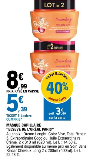 E.Leclerc MASQUE CAPILLAIRE ELSEVE DE L'ORÉAL PARIS offre