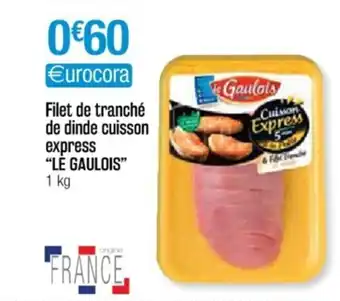 Cora x Carrefour Filet De Tranché De Dinde Cuisson Express offre