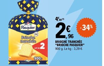 E.Leclerc BRIOCHE TRANCHÉE BRIOCHE PASQUIER offre