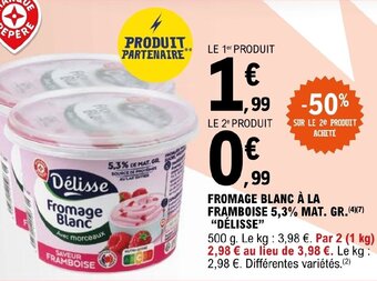 E.Leclerc FROMAGE BLANC À LA FRAMBOISE 5,3 MAT. GR. DÉLISSE offre
