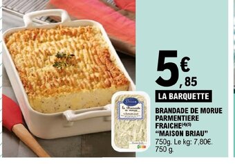 E.Leclerc BRANDADE DE MORUE PARMENTIERE FRAICHE offre