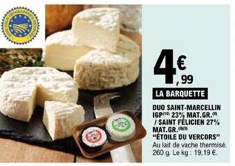 E.Leclerc DUO SAINT MARCELLIN IGP 23% MAT.GR. offre