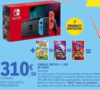 E.Leclerc CONSOLE SWITCH + 1 JEU AU CHOIX Nintendo offre