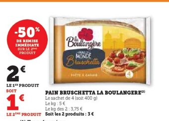 Hyper U PAIN BRUSCHETTA LA BOULANGERE offre
