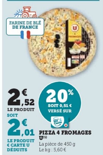 Hyper U PIZZA 4 FROMAGES U offre