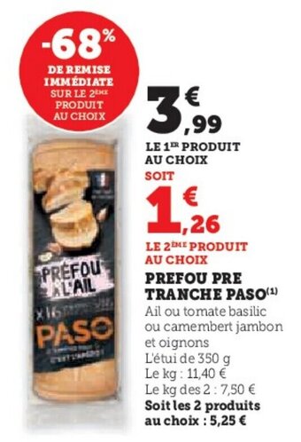 Hyper U PREFOU PRE TRANCHE PASO offre